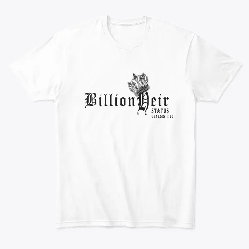 BillionHeir Status Tee